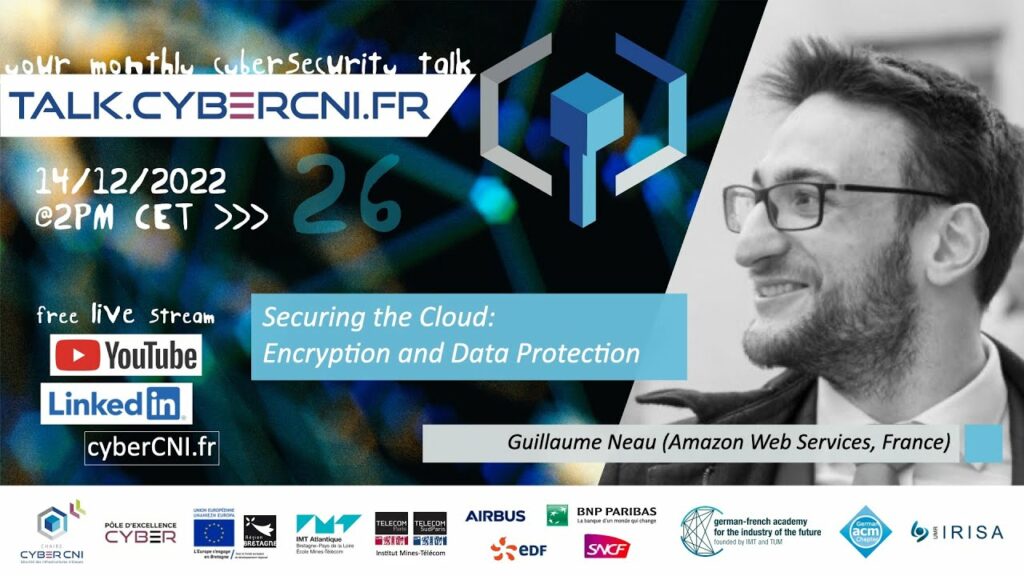 [TALK26] Securing the Cloud: Encryption and Data Protection – Guillaume Neau (AWS, FR)
