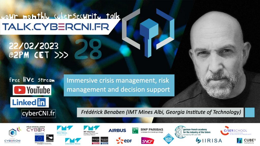 [TALK28] Immersive crisis management, risk management and decision support – Frédérick Benaben (IMT Mines Albi, Georgia Institute of Technology)