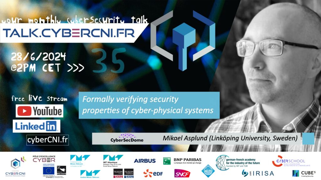[T35] Formally verifying security properties of cyber-physical systems – Mikael Asplund