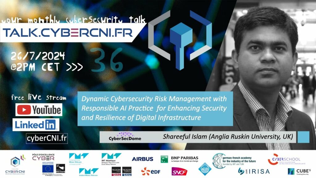 [T36] Dynamic Cybersecurity Risk Management with Responsible AI Practice  for Enhancing Security and Resilience of Digital Infrastructure – Shareeful Islam