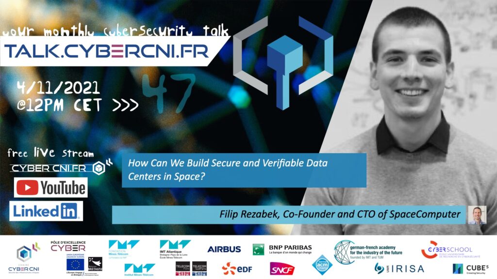 [T47] How Can We Build Secure and Verifiable Data Centers in Space? – Filip Rezabek